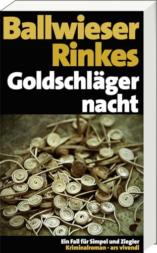 Goldschlägernacht - Krimi rund um die Goldschlägerstadt Schwabach in Franken: Simpel und Ziegler - der zweite Fall