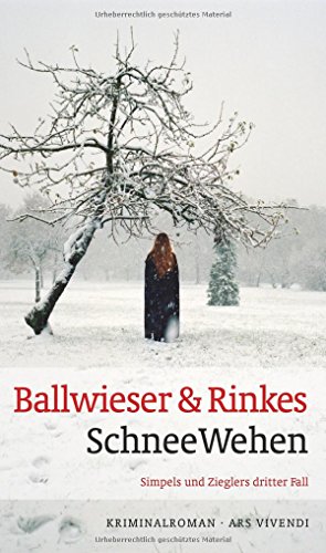 SchneeWehen: Simpel und Zieglers dritter Fall, Frankenkrimi (Simpel-und-Ziegler-Reihe, Band 3): Simpels und Zieglers dritter Fall von Ars Vivendi