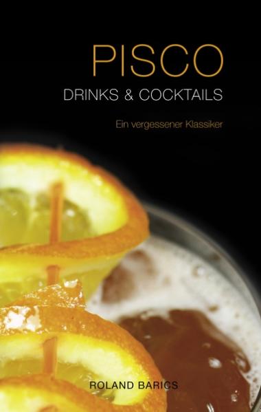 Pisco Drinks & Cocktails von Books on Demand