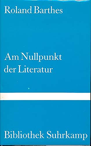 Am Nullpunkt der Literatur. von Suhrkamp Verlag KG
