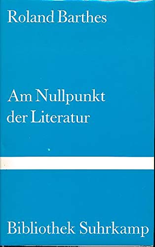 Am Nullpunkt der Literatur. Am Nullpunkt der Literatur. von Suhrkamp Verlag KG
