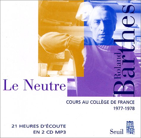 Cours au Collège de France (coffret 2 CD-Mp3), 1977-1978 : Le Neutre (En Attente) von Seuil