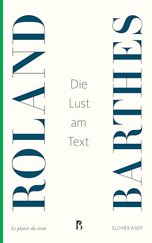 Die Lust am Text (Französische Bibliothek) von Suhrkamp Verlag AG