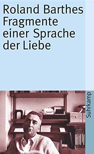 Fragmente einer Sprache der Liebe von Suhrkamp Verlag AG