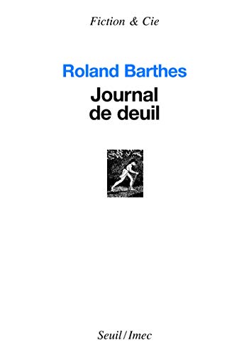 Journal de deuil: 26 octobre 1977 - 15 septembre 1979
