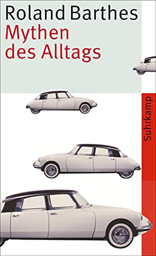 Mythen des Alltags: Vollständige Ausgabe (suhrkamp taschenbuch)