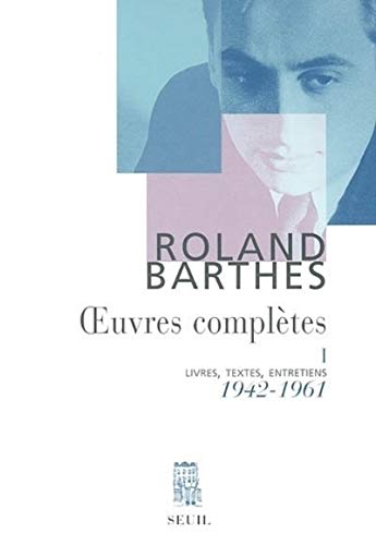 Oeuvres complètes, tome 1 : Livres, textes, entretiens, 1942-1961: Tome 1, 1942-1961