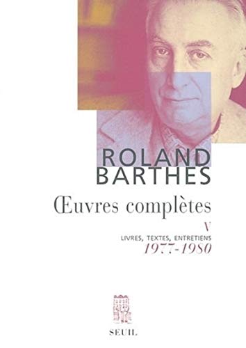Oeuvres complètes, tome 5 : Livres, textes, entretiens, 1977-1980