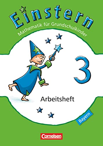 Einstern - Mathematik - Bayern 2014 - Band 3: Arbeitsheft Einstern - Mathematik - Bayern 2014 - Band 3: Arbeitsheft