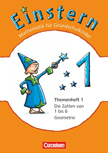 Einstern - Mathematik - Ausgabe 2010 - Band 1: Die Zahlen von 1 bis 6 - Geometrie - Themenheft 1 von Cornelsen Verlag GmbH