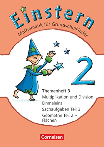 Einstern - Mathematik - Ausgabe 2010 - Band 2: Multiplikation und Division, Einmaleins - Geometrie Teil 2 -Flächen - Sachaufgaben Teil 3 - Leihmaterial - Themenheft 3