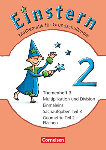 Einstern - Mathematik - Ausgabe 2010 - Band 2: Multiplikation und Division, Einmaleins - Geometrie Teil 2 -Flächen - Sachaufgaben Teil 3 - Leihmaterial - Themenheft 3 Einstern - Mathematik - Ausgabe 2010 - Band 2: Multiplikation und Division, Einmaleins - Geometrie Teil 2 -Flächen - Sachaufgaben Teil 3 - Leihmaterial - Themenheft 3