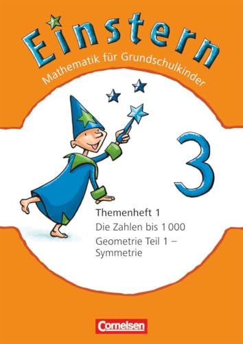 Einstern - Mathematik - Ausgabe 2010 - Band 3: Die Zahlen bis 1000 - Symmetrie - Themenheft 1 von Cornelsen Verlag GmbH