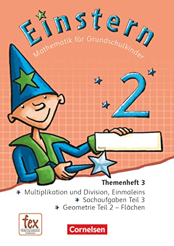 Einstern - Mathematik - Ausgabe 2015 - Band 2: Themenheft 3 - Verbrauchsmaterial (Einstern, Ausgabe 2015, Band 2) Einstern - Mathematik - Ausgabe 2015 - Band 2: Themenheft 3 - Verbrauchsmaterial (Einstern, Ausgabe 2015, Band 2)