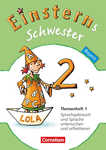 Einsterns Schwester - Sprache und Lesen - Bayern - 2. Jahrgangsstufe: Themenheft 1 Leihmaterial Einsterns Schwester - Sprache und Lesen - Bayern - 2. Jahrgangsstufe: Themenheft 1 Leihmaterial von Cornelsen Verlag