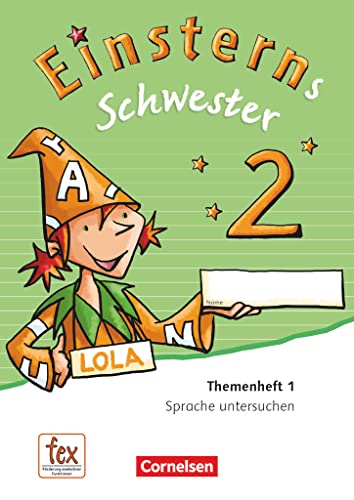 Einsterns Schwester - Sprache und Lesen - Ausgabe 2015 - 2. Schuljahr: Themenheft 1 - Verbrauchsmaterial Einsterns Schwester - Sprache und Lesen - Ausgabe 2015 - 2. Schuljahr: Themenheft 1 - Verbrauchsmaterial