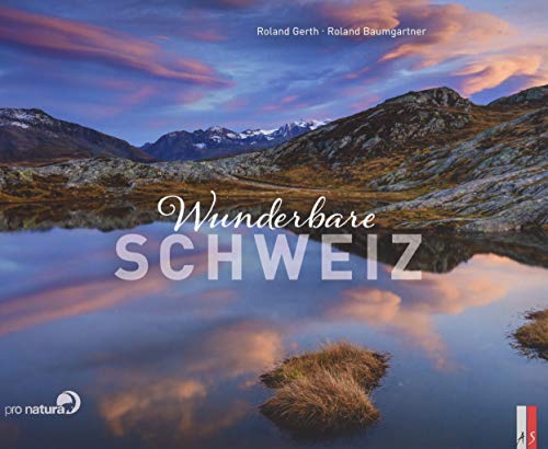 Wunderbare Schweiz von AS Verlag