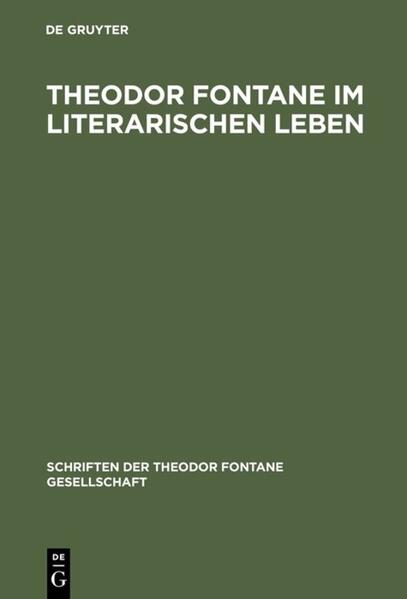 Theodor Fontane im literarischen Leben von De Gruyter