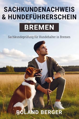 Sachkundenachweis und Hundeführerschein Bremen: Sachkundeprüfung für Hundehalter in Bremen Sachkundenachweis und Hundeführerschein Bremen: Sachkundeprüfung für Hundehalter in Bremen