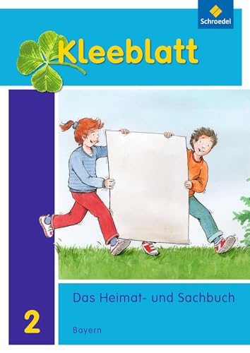 Kleeblatt. Das Heimat- und Sachbuch - Ausgabe 2014 Bayern: Schülerband 2: mit Schutzumschlag von Westermann Bildungsmedien Verlag GmbH