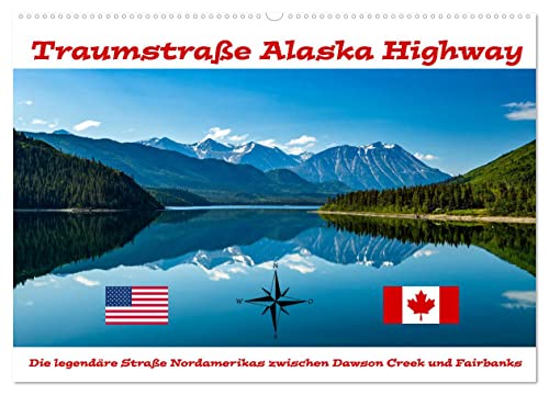 Traumstraße Alaska Highway (Wandkalender 2024 DIN A2 quer), CALVENDO Monatskalender