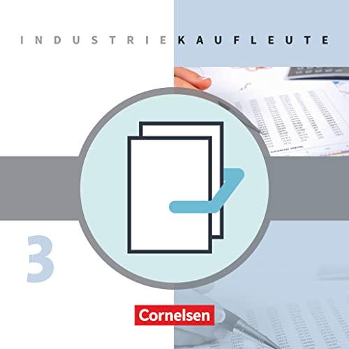 Industriekaufleute: 3. Ausbildungsjahr: Lernfelder 10-12 - Fachkunde und Arbeitsbuch mit Lernsituationen: 450500-1 und 450501-8 im Paket: Fachkunde ... - Im Paket (Industriekaufleute: Ausgabe 2011)