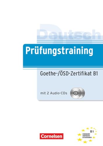 Prüfungstraining DaF - B1: Goethe-/ÖSD-Zertifikat B1 - Übungsbuch mit Lösungsbeileger und Audio-CD