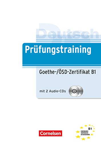 Prüfungstraining DaF - B1: Goethe-/ÖSD-Zertifikat B1 - Übungsbuch mit Lösungsbeileger und Audio-CD