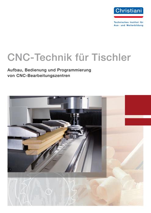CNC-Technik für Tischler von Christiani