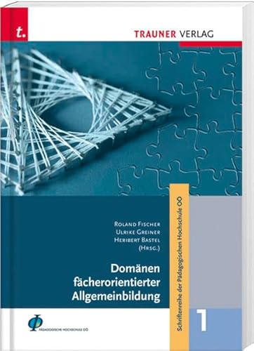 Domänen fächerorientierter Allgemeinbildung von Trauner Verlag & Buchservice GmbB,