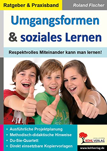 Umgangsformen & soziales Lernen: Respektvolles Miteinander kann man lernen!