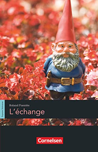 Espaces littéraires - Lektüren in französischer Sprache - B1-B1+: L'échange - Lektüre von Cornelsen Verlag GmbH