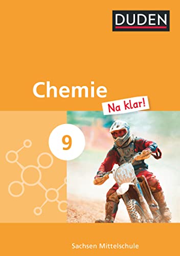 Chemie Na klar! - Mittelschule Sachsen - 9. Schuljahr: Schulbuch