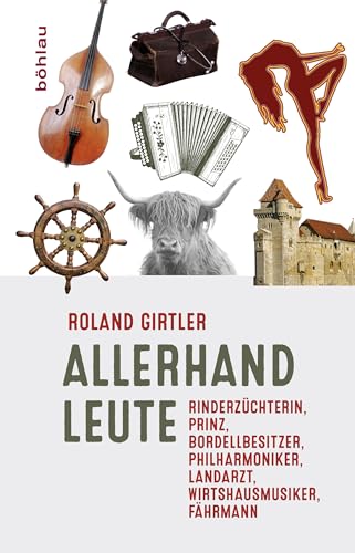 Allerhand Leute: Rinderzüchterin, Prinz, Bordellbesitzer, Philharmoniker, Landarzt, Wirtshausmusiker, Fährmann