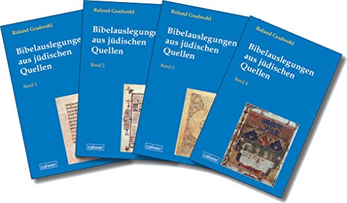 Bibelauslegungen aus jüdischen Quellen: Unveränderter Nachdruck. 4 Bände im Paket