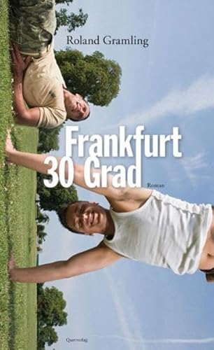 Frankfurt 30 Grad von Querverlag