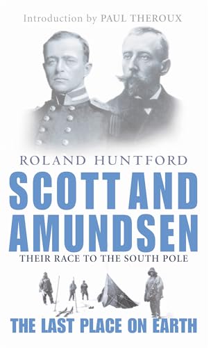 Scott And Amundsen: The Last Place on Earth