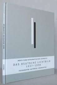 Index zum fotografischen Jahrbuch DAS DEUTSCHE LICHTBILD, 1927-1938. Fotografen / Autoren / Inserenten