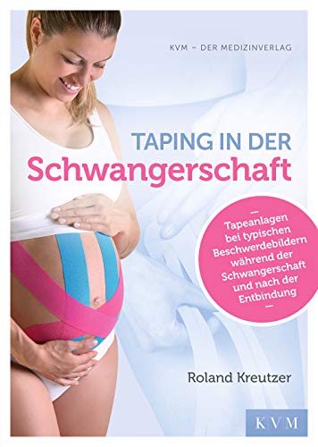 Taping in der Schwangerschaft: Tapeanlagen bei typischen Beschwerdebildern während der Schwangerschaft und nach der Entbindung Taping in der Schwangerschaft: Tapeanlagen bei typischen Beschwerdebildern während der Schwangerschaft und nach der Entbindung