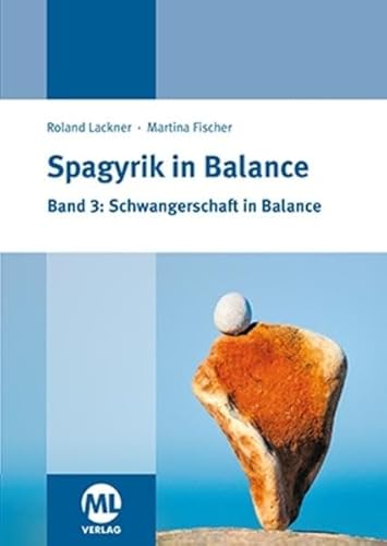 Spagyrik in Balance - Band 3: Schwangerschaft in Balance