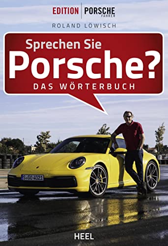 Sprechen Sie Porsche?: Das Wörterbuch von Heel Verlag GmbH