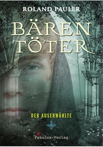 Bärentöter: Der Auserwählte