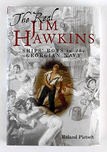 Real Jim Hawkins: Ships' Boys in the Georgian Navy