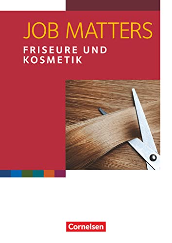 Job Matters - 2nd edition - A2: Friseure & Kosmetik - Arbeitsheft von Cornelsen Verlag GmbH