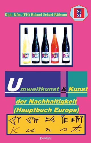 Umweltkunst und Kunst der Nachhaltigkeit (Hauptbuch Europa) von Engelsdorfer Verlag