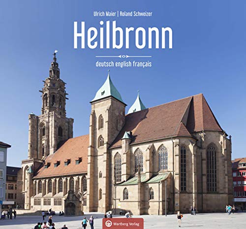 Heilbronn - Farbbildband (deutsch/englisch/französisch) von Wartberg Verlag