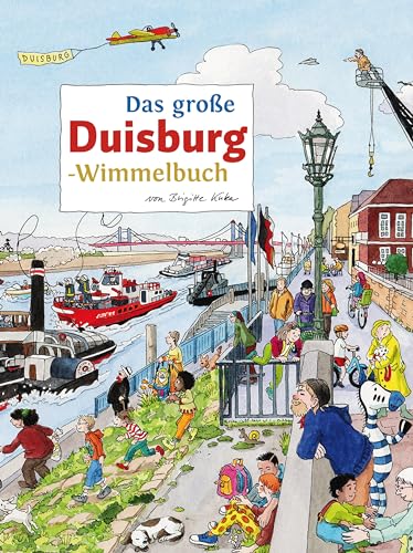 Das große DUISBURG-Wimmelbuch (Städte-Wimmelbücher) von tpk-Regionalverlag