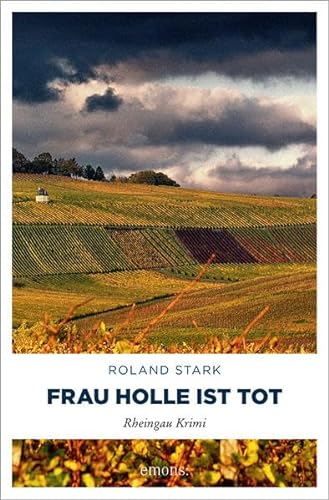 Frau Holle ist tot (Rheingau Krimi) von Emons Verlag