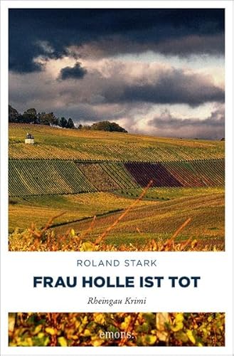 Frau Holle ist tot (Rheingau Krimi)