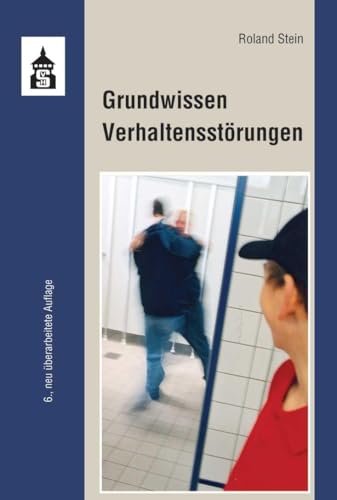 Grundwissen Verhaltensstörungen